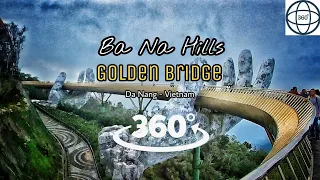 Places to visit in Vietnam 2022 - Bana Hills | Golden Bridge | Da Nang | Full tour in 360 view