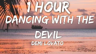 Demi Lovato - Dancing with the Devil (Lyrics) 🎵1 Hour