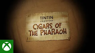 Tintin Reporter - Cigars of the Pharaoh - Reveal Trailer