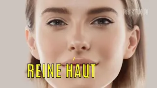 Wie bekomme ich eine schöne und reine Haut