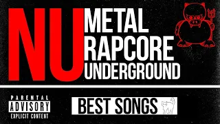 NU METAL AND RAPCORE: BEST UNDERGROUND SONGS [OLD SCHOOL] (1999-2021)