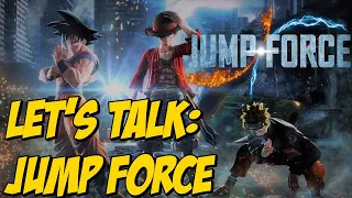 I'm Back At It Again! Let's Talk: Jump Force Discussion