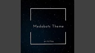 Medabots Theme