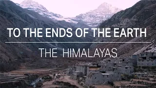 To the Ends of the Earth: The Himalayas