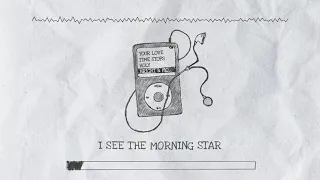 Christ Encounter - Bright and Morning Star (Lyric Video)