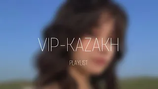 Плейлист для VIP-казахов 8 / Play list for VIP-Kazakh 8.