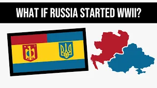 What If Russia Started WWII? | Alternate History