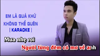 EM LÀ QUÁ KHỨ KHÔNG THỂ QUÊN || KARAOKE BEAT CHUẨN || THIÊN TÚ - Mưa nhẹ rơi tiếng mưa như tiếng ..