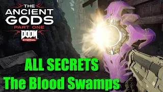 Doom Eternal The Ancient Gods Part One - All Secret Collectible Locations - The Blood Swamps 100%
