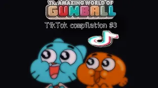 The Amazing World of Gumball TikTok compilation #3 (500+ sub special)