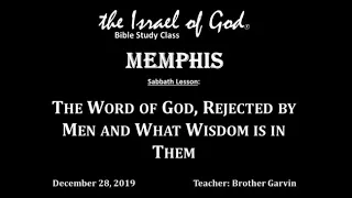 IOG Memphis - "The Word of God: Rejected By Men and What Wisdom Is In Them?"