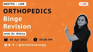 Orthopedics Binge Revision | Study with me | NEETPG 2022 LMR | FMGE | INICET | Dr.Nikita Nanwani