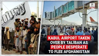 WATCH | Taliban shuts Kabul airport as thousands try to flee Afghanistan desperately