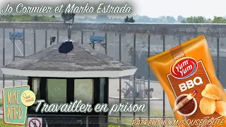 Travailler en prison | Jo Cormier et Marko Estrada | Extrait Sous Écoute