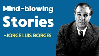 The Remarkable Tales of Jorge Luis Borges - Unveiling the Genius After A Head Injury