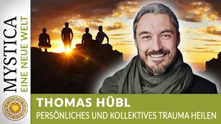 Persönliches und kollektives Trauma heilen - Thomas Hübl (EINE NEUE WELT)