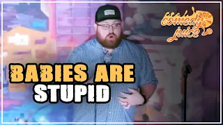 Babies Are Stupid - Casey McLain - Comedy Juice