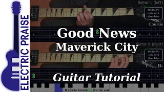 Good News - Maverick City | Electric Guitar Playthrough (With Fretboard Animation)