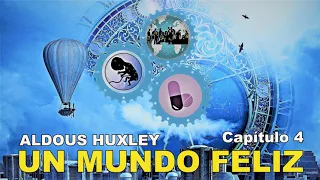 📖 Audiolibro 🎧 - "Un Mundo Feliz" de Aldous Huxley (voz humana) - Capítulo 4. ✒️