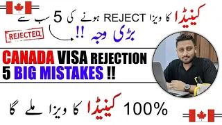 IF You Want To Get 100% Canada Visit Visa - Avoid These 5 Major Mistakes - Canada Visa From Pakistan