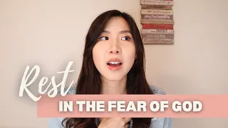 We don't have to fear when we have the Fear of God | Rest in the Fear Of God