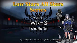 Arknights WR-3 Guide Low Stars All Stars