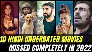 Top 10 UNDERRATED HINDI MOVIES of 2022 || 2022 BEST 10 Bollywood UNPOPULAR Movies in Hindi