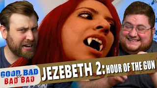 Jezebeth 2: Hour of the Gun - Good Bad or Bad Bad #110