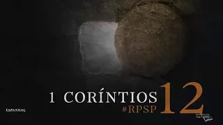 1 CORINTIOS 12 - Dr. Adolfo Suárez - reavivados por Su palabra