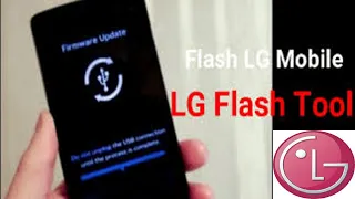 COMMENT FLASHER UN TELEPHONE LG AVEC LG FLASH TOOL GRATUITEMENT