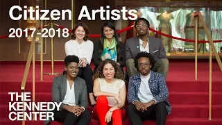 Citizen Artist Fellows of The Kennedy Center 2017-2018