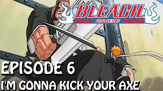 Bleach (S) Abridged Ep6 -  I'm Gonna Kick Your Axe 720p Bordered