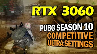 Ryzen 5 5600X | RTX 3060 12GB - PUBG Season 10 (Competitive vs Ultra)