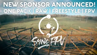 New Sponsor Announcement! - 1 Pack | Raw | Freestyle | FPV