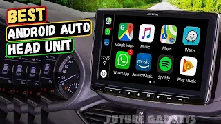 Best Android Auto Head Unit in 2023 - Top 5 Cheap Android Auto Head Units for Your Car!