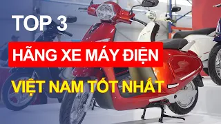 Top 3 hãng xe máy điện Việt Nam tốt nhất - Vinfast dẫn đầu cuộc chơi