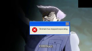 [Jojo] Stroheim stopped responding