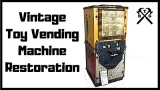 Vintage Toy Vending Machine Restoration