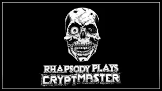 Welcome to Pantry-Below-Ground | Rhapsody Plays Cryptmaster