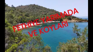 FETHİYE YARIMADA VE MUHTEŞEM KOYLARI