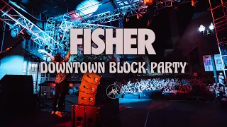 FISHER Downtown Block Party Official Recap