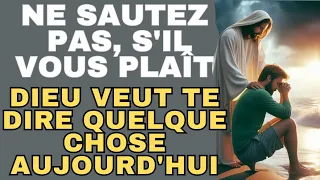 Ne saute pas, s'il te plaît | Le Message de Dieu Aujourd'hui | Le Seigneur te dit