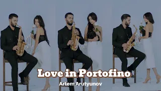 Love in Portofino - SAXOPHONE 🎷 Artem Arutyunov #saxophone