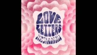 Metronomy - Love Letters (It's A Fine Line Remix)