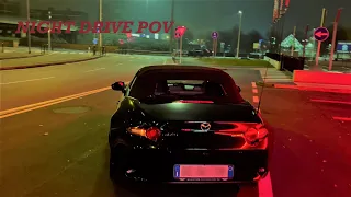 Mazda Miata mx5 ND 2.0 184 ps Night drive POV in Milan