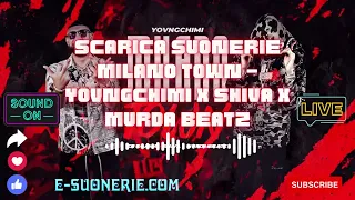 Suonerie Gratis Milano Town – Yovngchimi x Shiva x Murda Beatz Scarica 2023 - E-Suonerie.com