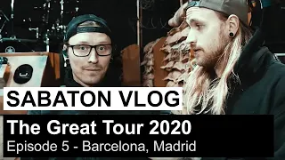 SABATON Vlog - The Great Tour 2020 - Episode 5 (Barcelona, Madrid)