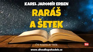 Karel Jaromír Erben: Raráš a šetek