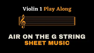 J.S. Bach - Air on the G String | Violin 1 Play Along (Sheet Music/Full Score)