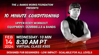 Virtual 10 Minute Conditioning - Upper body workout (02/14/2024) - 8:30 AM PT